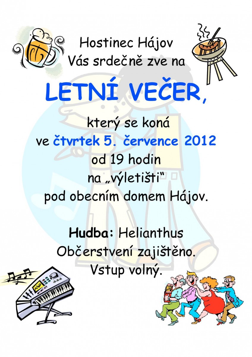 5. července 2012 Letní večer - obecní dům Hájov