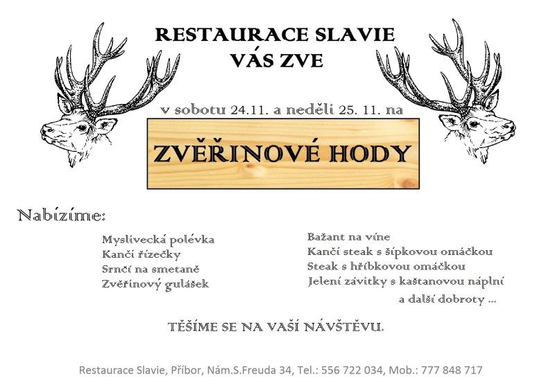 24. a 25. listopadu Restaurace SLAVIE - Zvěřinové hody