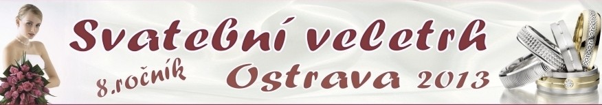 Svatební veletrh 2013 Ostrava Svatební veletrh 2013 Ostrava