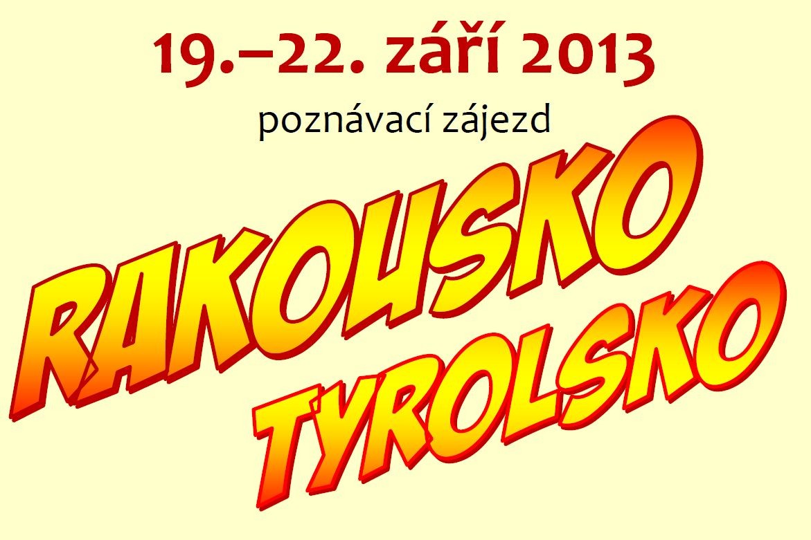 Rakousko Tyrolsko zájezd