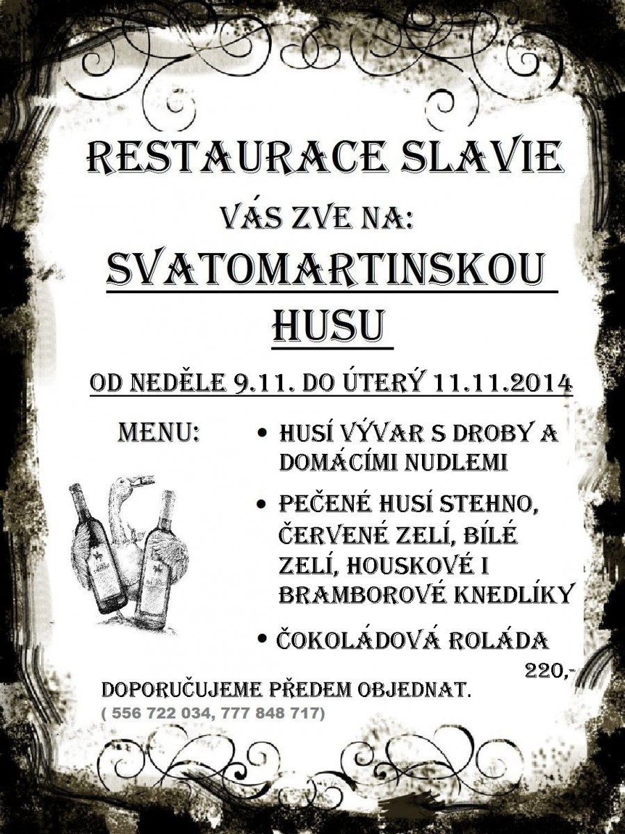 9-11. listopadu 2014 Svatomartinske menu 2014 Slávie Příbor