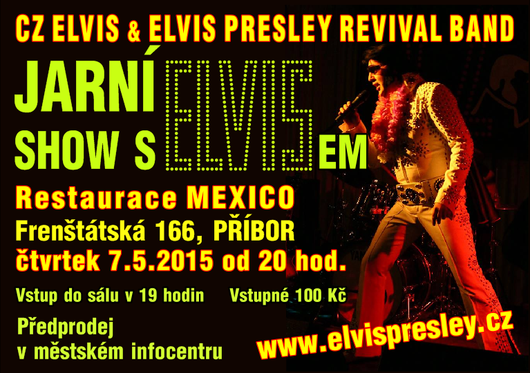 7. května 2015 Jarní show s ELVISem - Restaurace Mexico Příbor