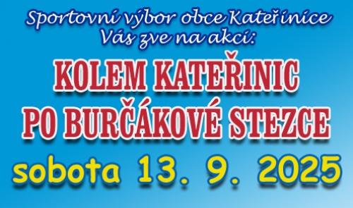 KOLEM KATEŘINIC PO BURČÁKOVÉ STEZCE