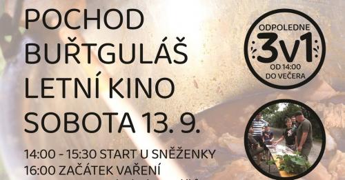 POCHOD, BUŘT GULÁŠ, LETNÍ KINO 3v1