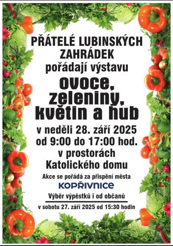 VÝSTAVA OVOCE, ZELENINY, KVĚTIN a HUB