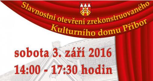 Slavnostní otevření zrekonstruovaného Kulturního domu Příbor