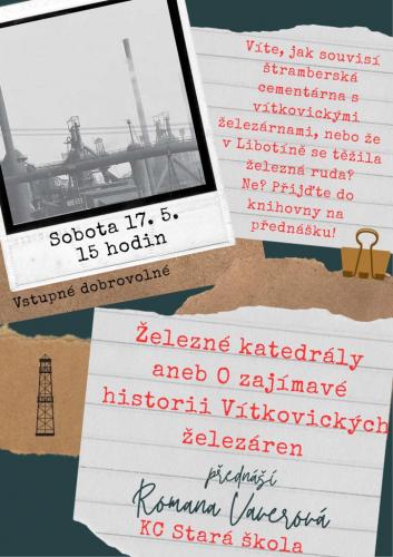 Železné katedrály aneb O zajímavé historii Vítkovických železáren