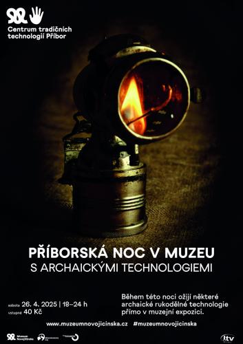 PŘÍBORSKÁ NOC V MUZEU s archaickými technologiemi
