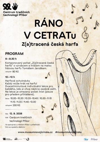 RÁNO V CETRATu. Z(a)tracená česká harfa