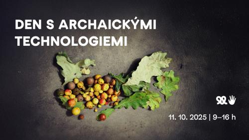 DEN S ARCHAICKÝMI TECHNOLOGIEMI