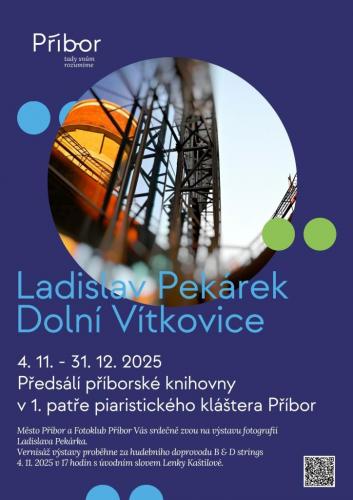 Výstava fotografií Ladislava Pekárka